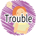 Trouble ( with audio)